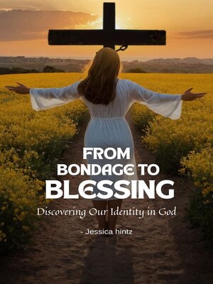 cover image of From Bondage to Blessing